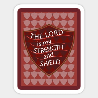 The Lord is My Strength and Shield Sticker